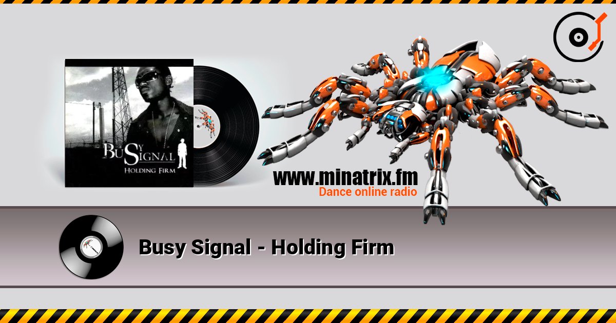 Busy Signal - Holding Firm Слухати онлайн та завантажити MP3
