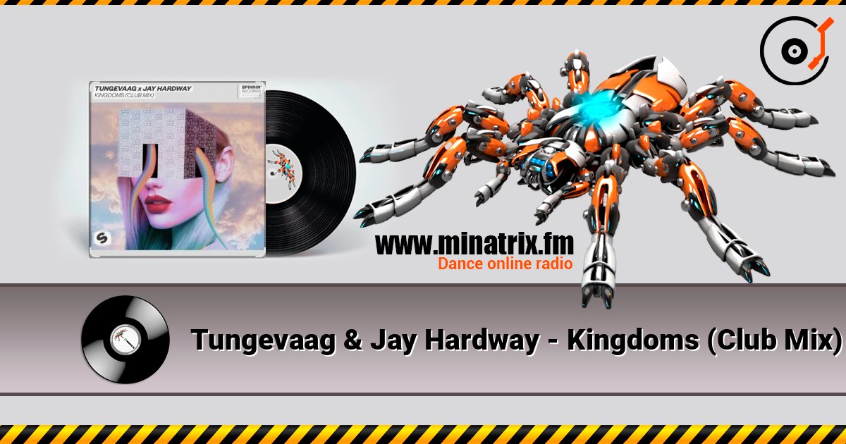 Tungevaag & Jay Hardway - Kingdoms (Club Mix) Listen online and download MP3