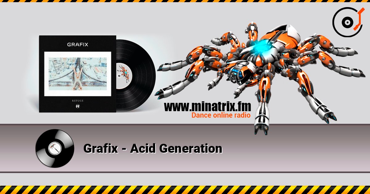 Grafix - Acid Generation Listen online and download MP3