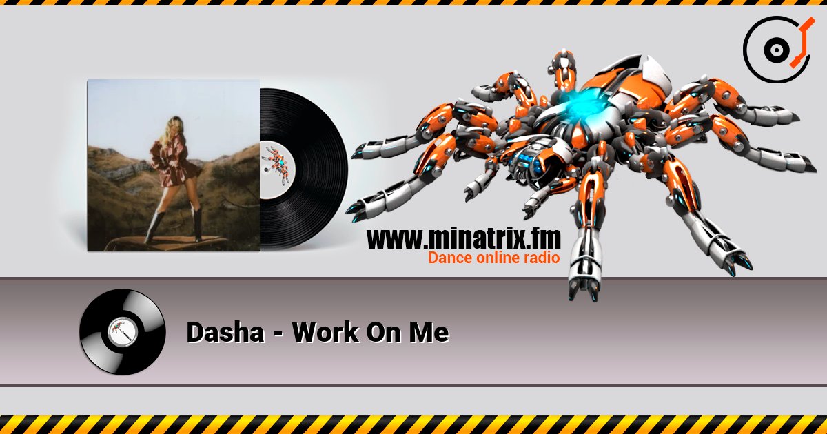 Dasha - Work On Me Listen online and download MP3