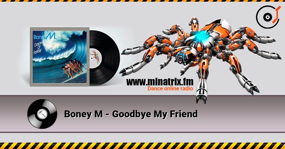 Boney M - Goodbye My Friend Boney M - Goodbye My Friend Listen online and download MP3