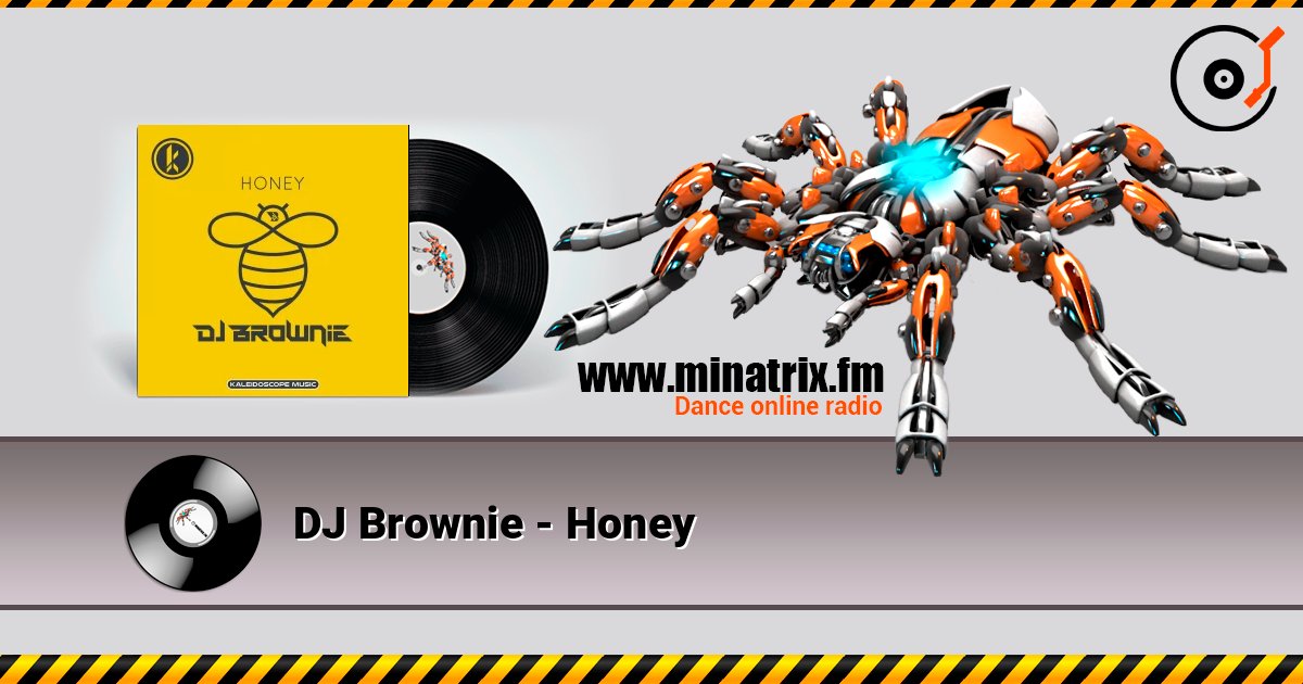 DJ Brownie - Honey DJ Brownie - Honey Listen online and download MP3