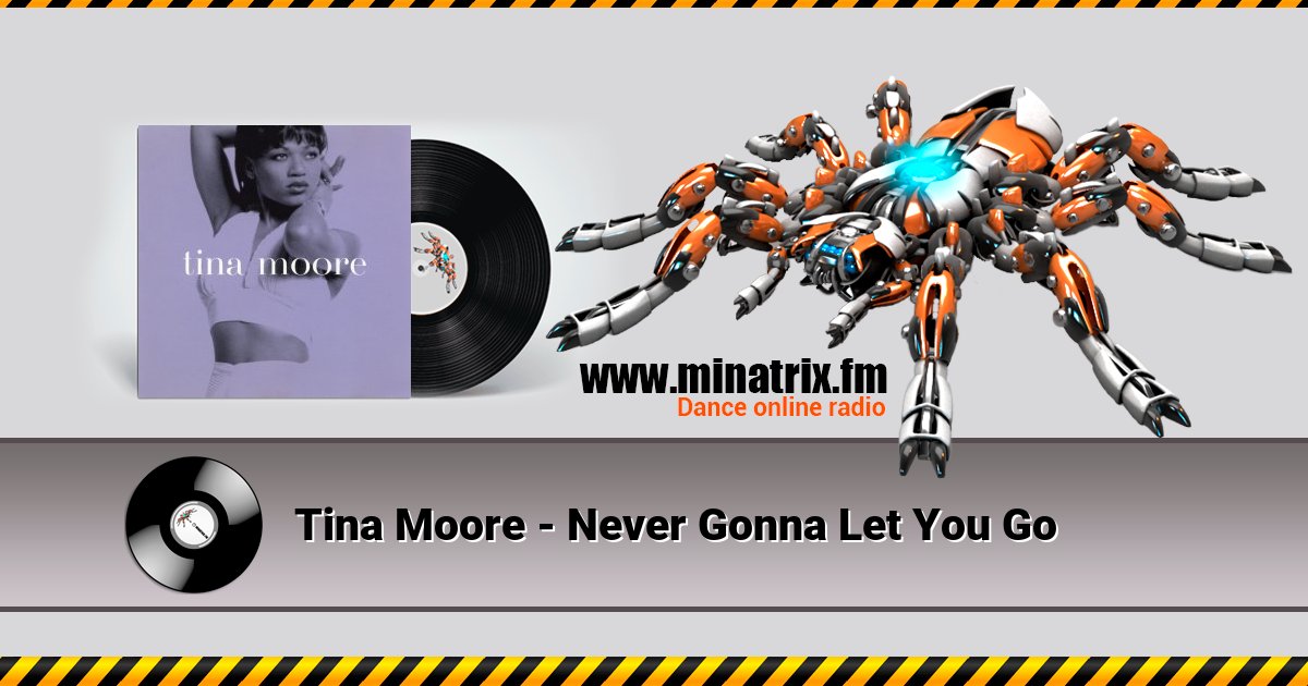 Tina Moore - Never Gonna Let You Go Listen online and download MP3