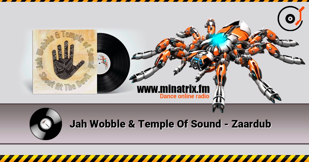 Jah Wobble & Temple Of Sound - Zaardub Jah Wobble & Temple Of Sound - Zaardub Listen online and download MP3