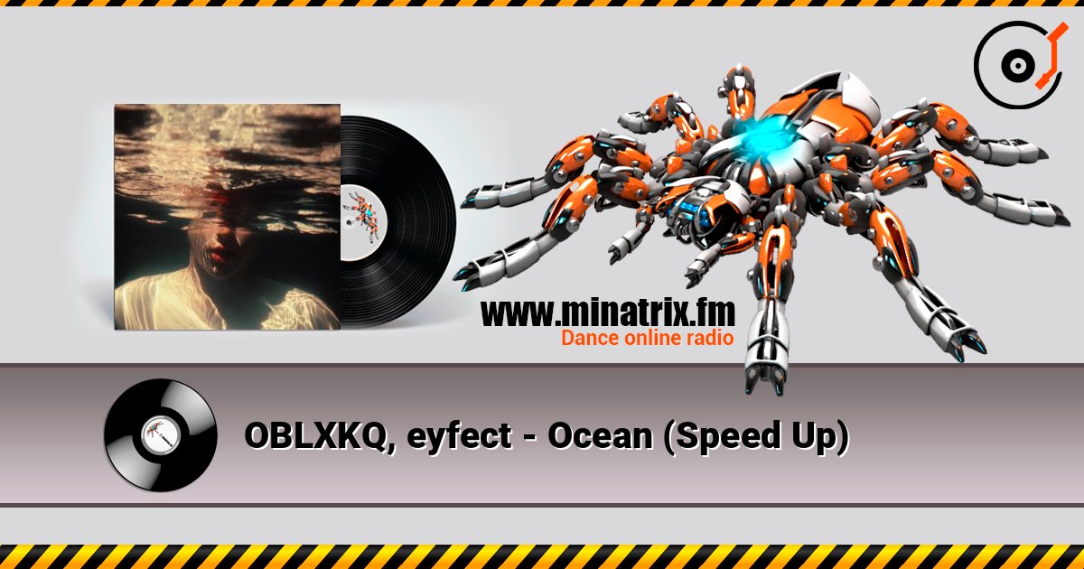 OBLXKQ, eyfect - Ocean (Speed Up) OBLXKQ, eyfect - Ocean (Speed Up) Listen online and download MP3