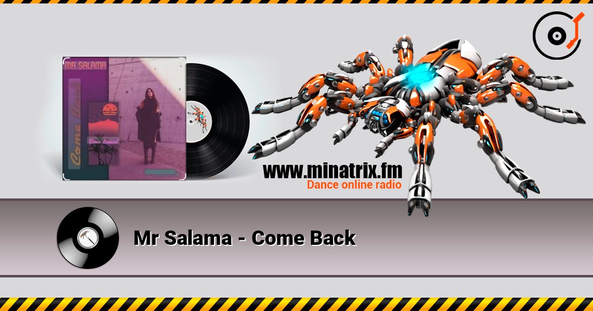 Mr Salama - Come Back Mr Salama - Come Back Listen online and download MP3