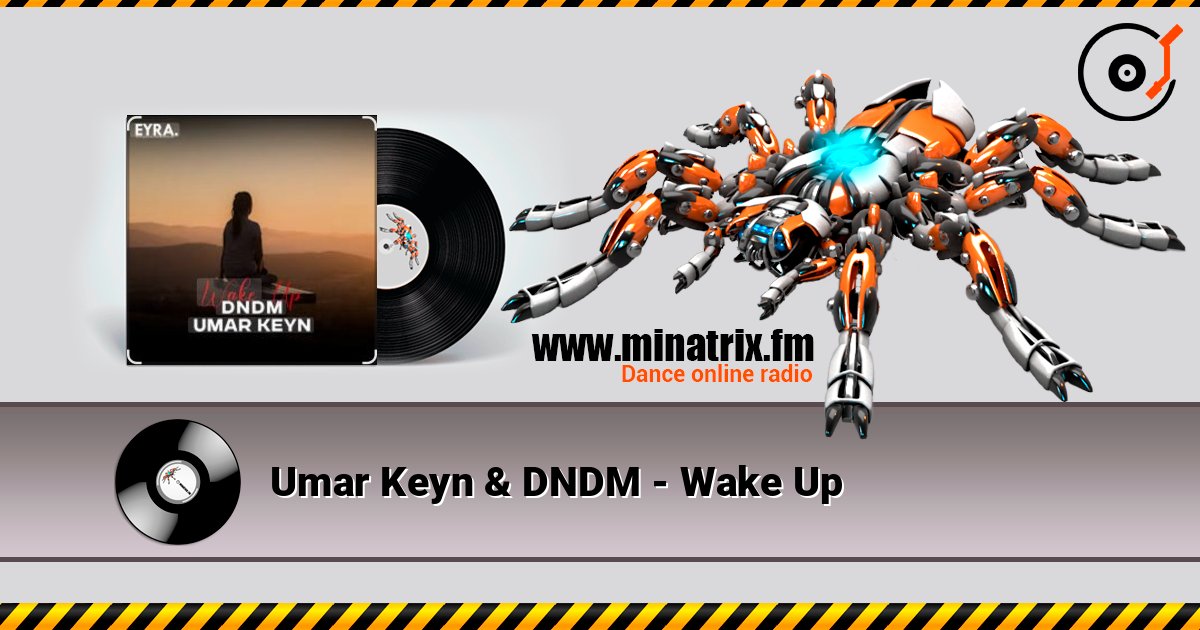 Umar Keyn & DNDM - Wake Up Listen online and download MP3