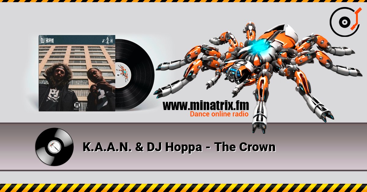 K.A.A.N. & DJ Hoppa - The Crown K.A.A.N. & DJ Hoppa - The Crown Listen online and download MP3