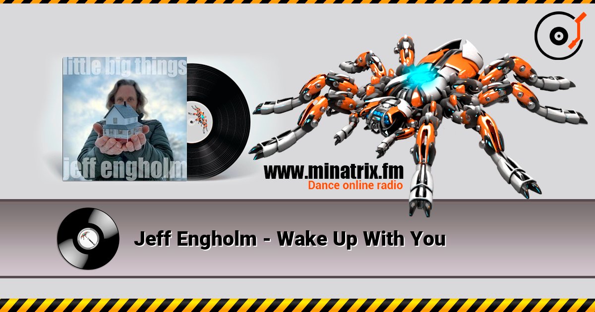 Jeff Engholm - Wake Up With You Jeff Engholm - Wake Up With You Listen online and download MP3