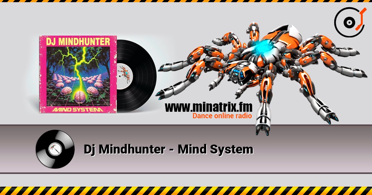 Dj Mindhunter - Mind System Слухати онлайн та завантажити MP3