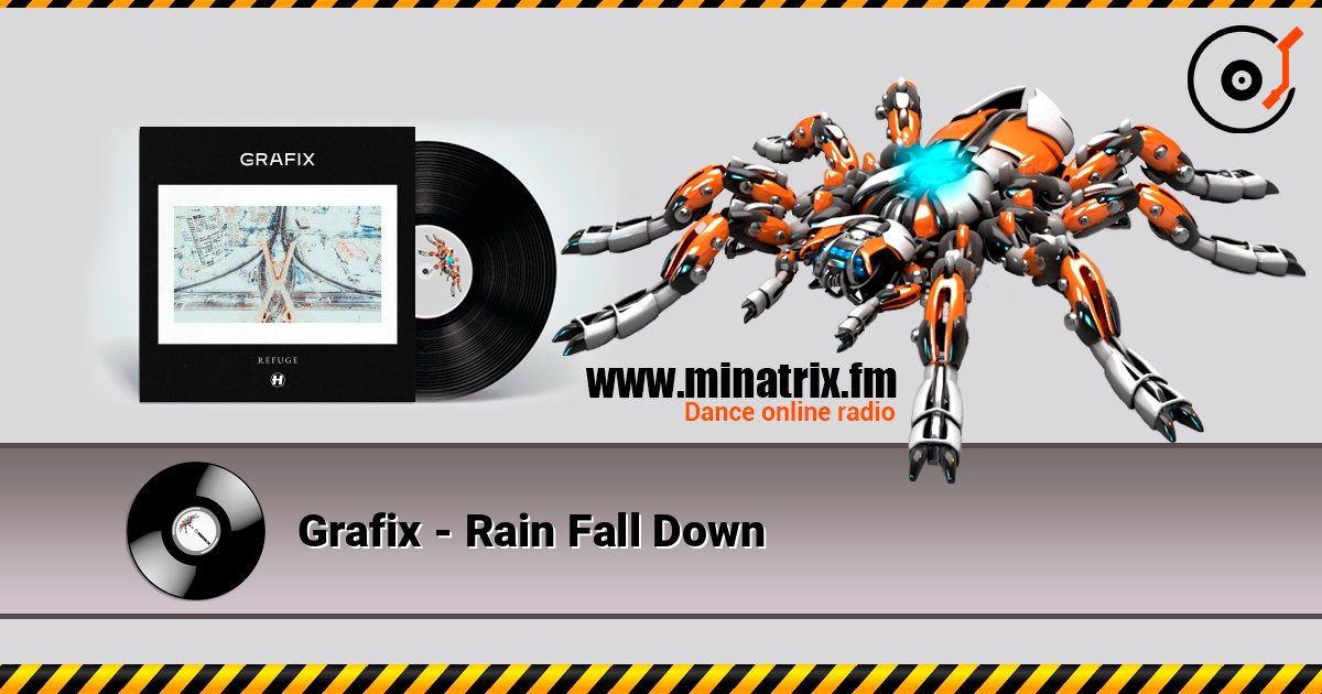 Grafix - Rain Fall Down Слухати онлайн та завантажити MP3
