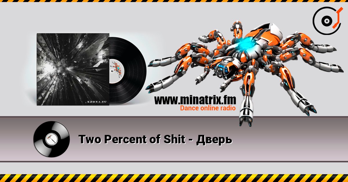 Two Percent of Shit - Дверь Two Percent of Shit - Дверь Listen online and download MP3