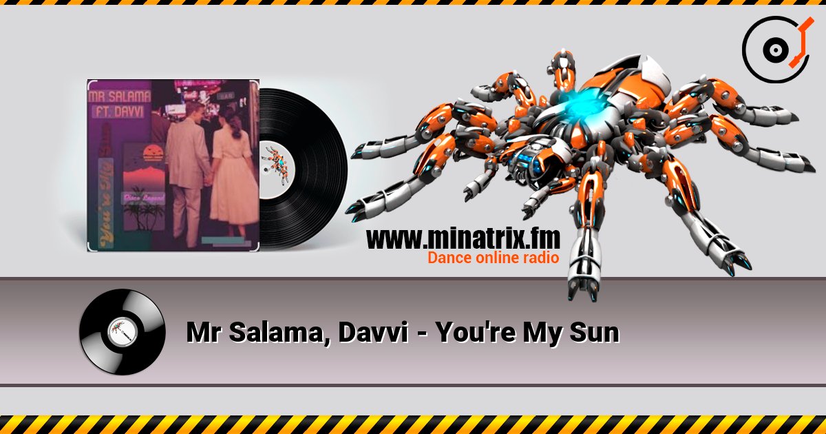 Mr Salama, Davvi - You're My Sun Mr Salama, Davvi - You're My Sun Listen online and download MP3