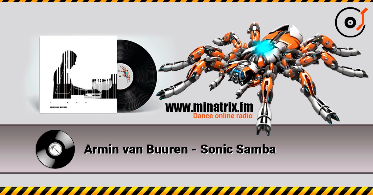 Armin van Buuren - Sonic Samba Armin van Buuren - Sonic Samba Listen online and download MP3