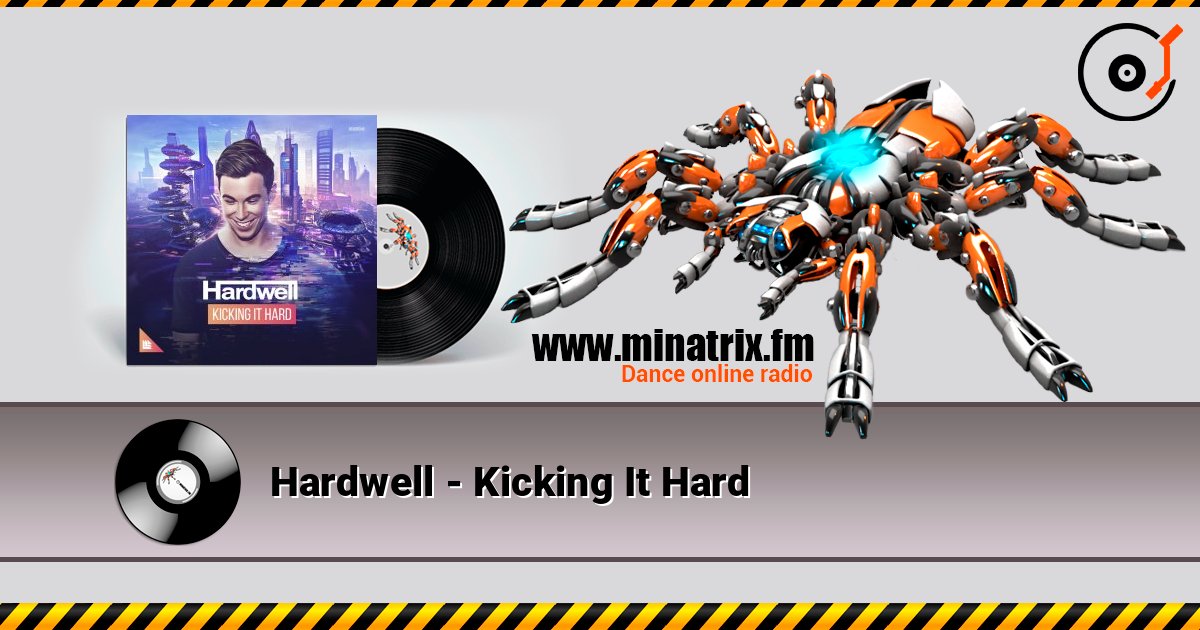 Hardwell - Kicking It Hard Слухати онлайн та завантажити MP3