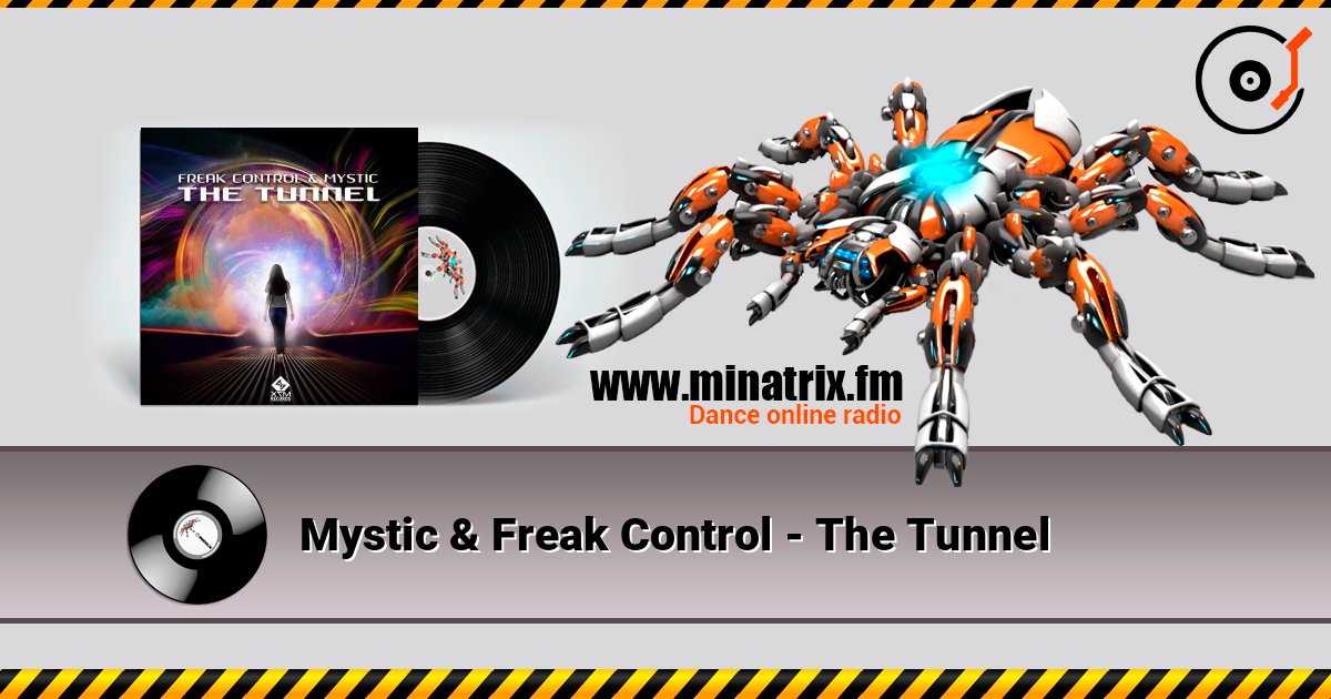 Mystic & Freak Control - The Tunnel Слухати онлайн та завантажити MP3