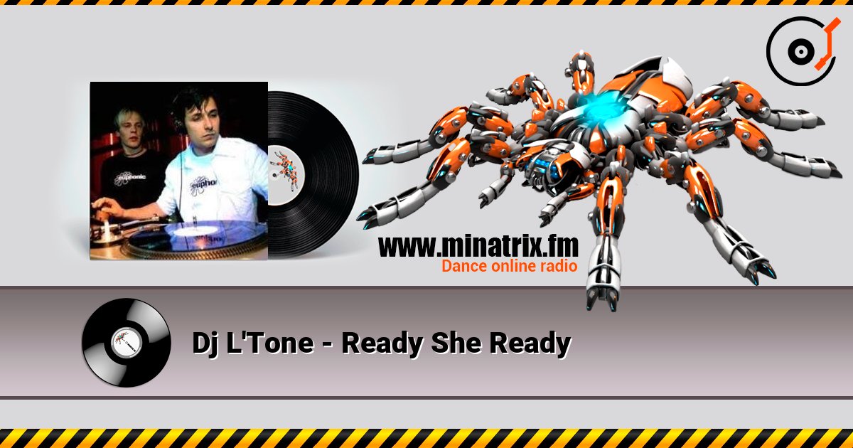 Dj L'Tone - Ready She Ready Слухати онлайн та завантажити MP3