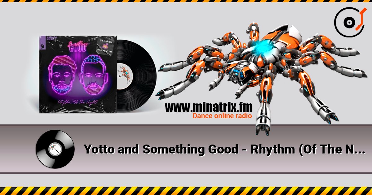 Yotto and Something Good - Rhythm (Of The Night) (St Barts Trust Fund Sped Up Extended Mix) Слухати онлайн та завантажити MP3