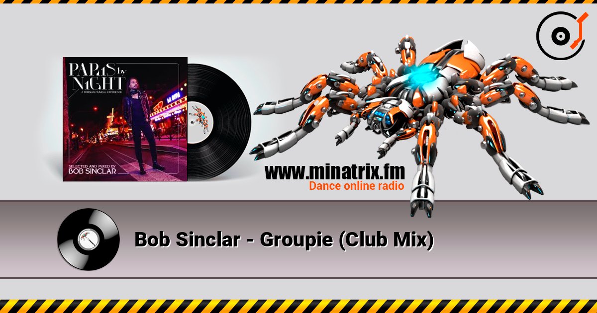 Bob Sinclar - Groupie (Club Mix) Listen online and download MP3