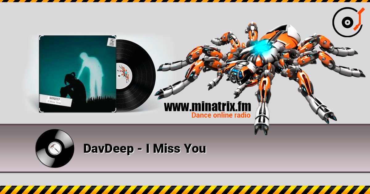 DavDeep - I Miss You Слухати онлайн та завантажити MP3