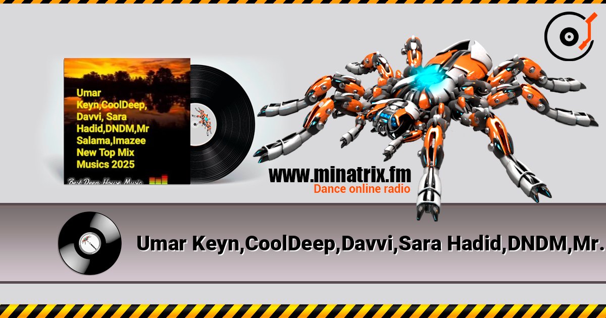 Umar Keyn,CoolDeep,Davvi,Sara Hadid,DNDM,Mr Salama - Imazee New Top Mix Musics 2025 Слухати онлайн та завантажити MP3
