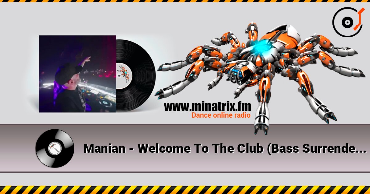 Manian - Welcome To The Club (Bass Surrender Hardstyle Remix) Слухати онлайн та завантажити MP3