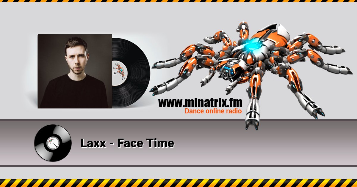 Laxx - Face Time Laxx - Face Time Listen online and download MP3