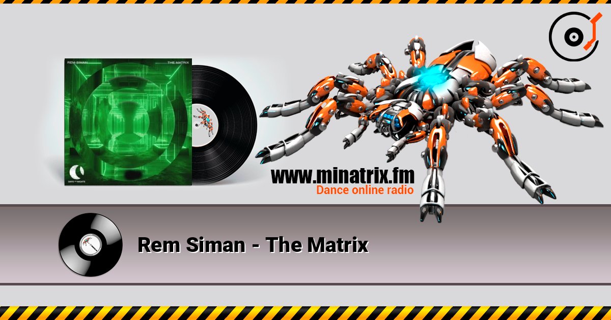 Rem Siman - The Matrix Слухати онлайн та завантажити MP3