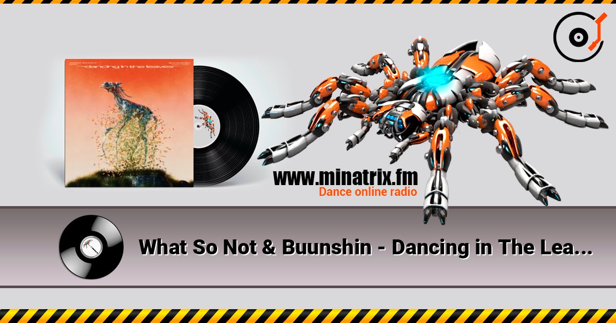 What So Not & Buunshin - Dancing in The Leaves (feat. Lucy Lucy) Слухати онлайн та завантажити MP3