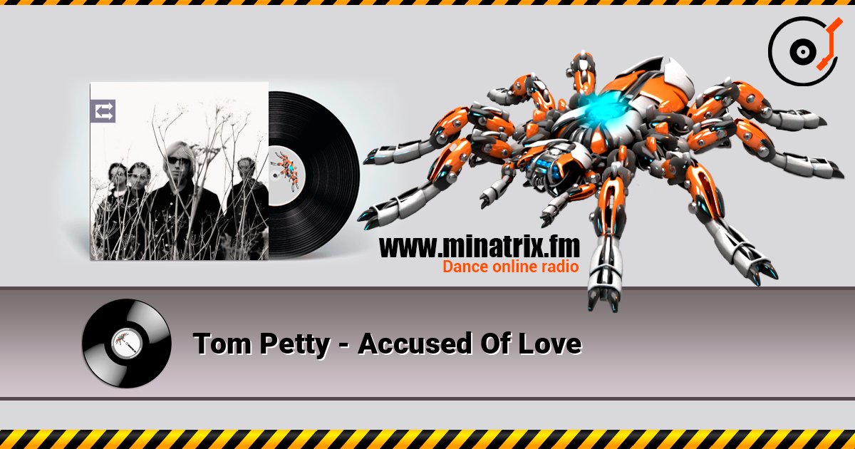 Tom Petty - Accused Of Love Слухати онлайн та завантажити MP3