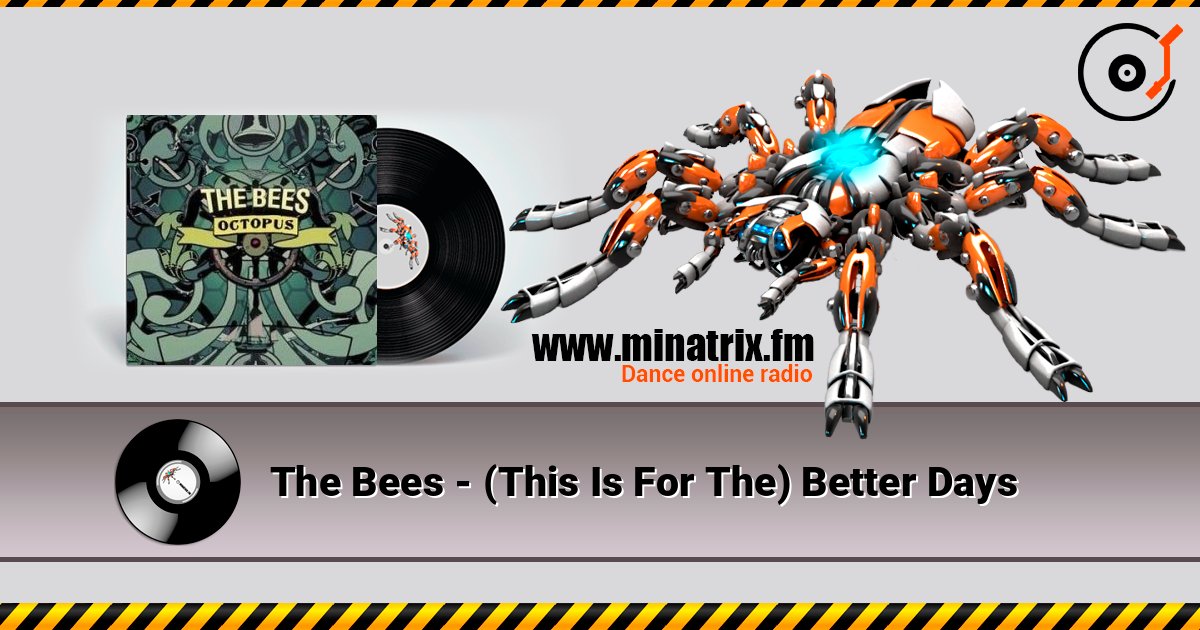 The Bees - (This Is For The) Better Days Слухати онлайн та завантажити MP3
