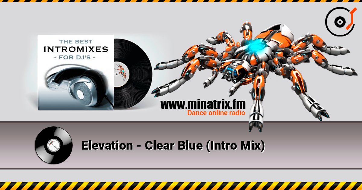 Elevation - Clear Blue (Intro Mix) Слухати онлайн та завантажити MP3