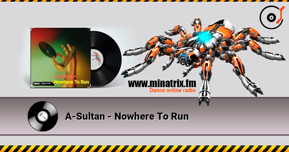 A-Sultan - Nowhere To Run Listen online and download MP3