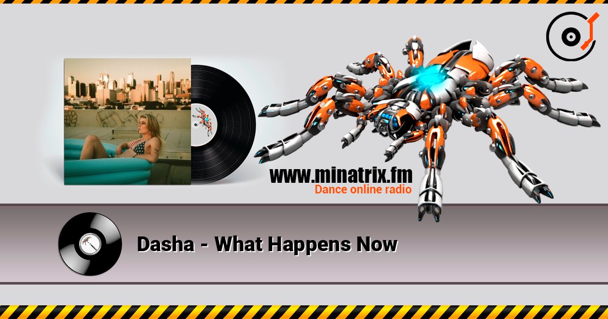 Dasha - What Happens Now Listen online and download MP3