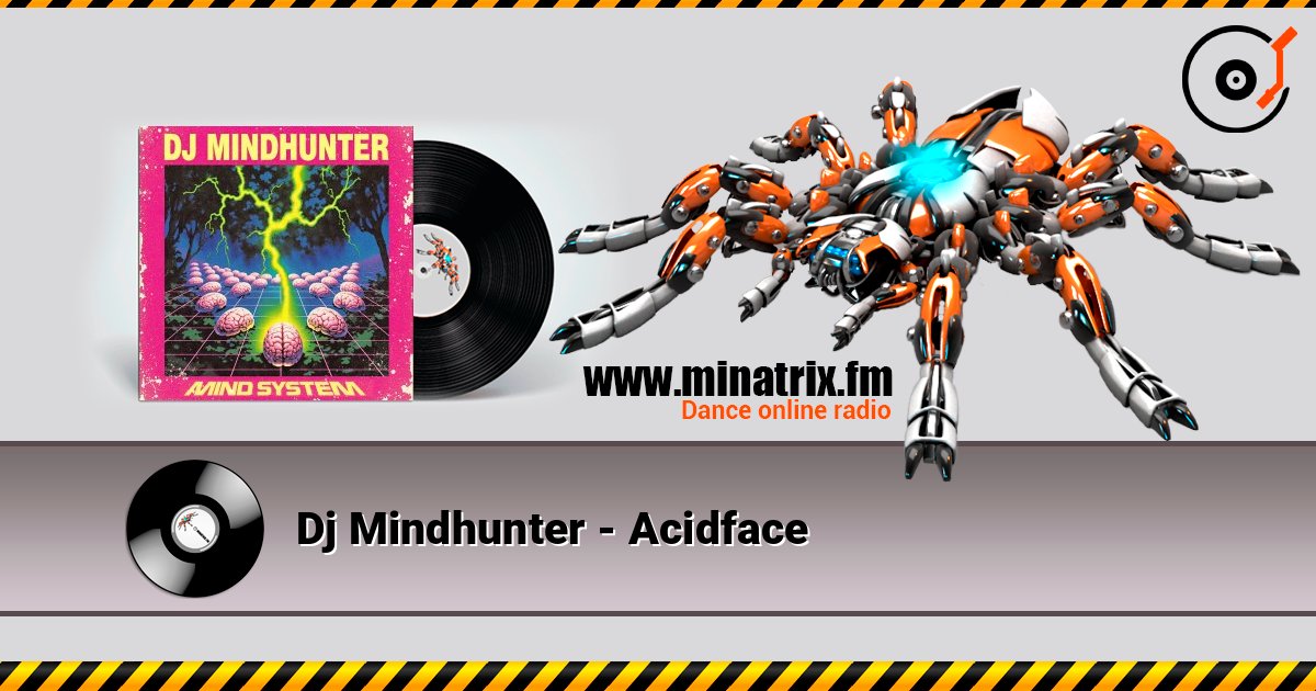 Dj Mindhunter - Acidface Слухати онлайн та завантажити MP3