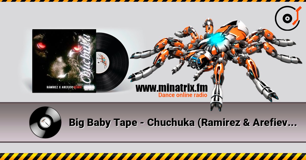 Big Baby Tape - Chuchuka (Ramirez & Arefiev Remix) Слухати онлайн та завантажити MP3