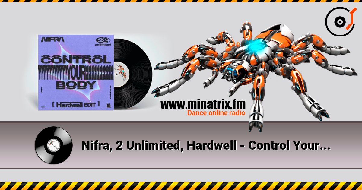 Nifra, 2 Unlimited, Hardwell - Control Your Body (Hardwell Edit) Слухати онлайн та завантажити MP3