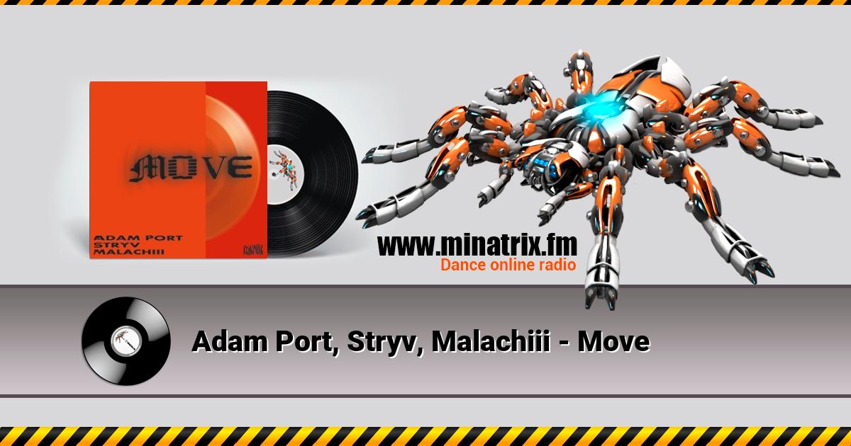 Adam Port, Stryv, Malachiii - Move Listen online and download MP3