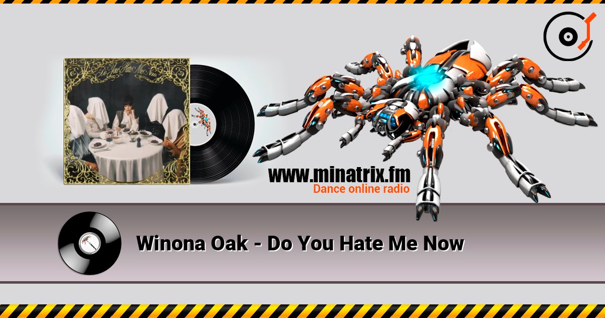 Winona Oak - Do You Hate Me Now Слухати онлайн та завантажити MP3