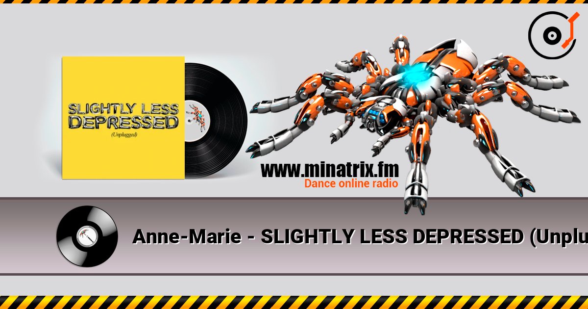 Anne-Marie - SLIGHTLY LESS DEPRESSED (Unplugged) Слухати онлайн та завантажити MP3