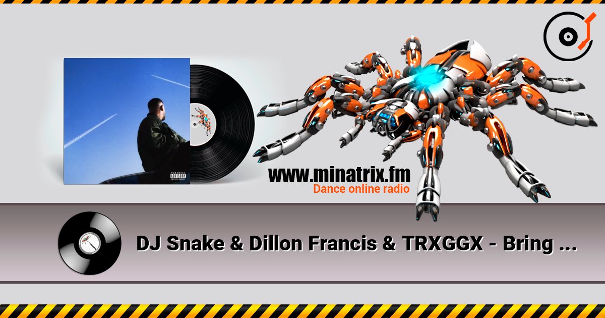 DJ Snake & Dillon Francis & TRXGGX - Bring The House Down Слухати онлайн та завантажити MP3