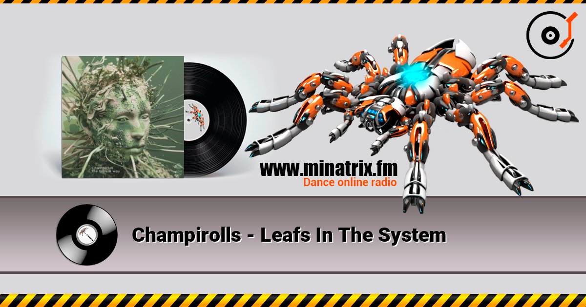 Champirolls - Leafs In The System Слухати онлайн та завантажити MP3