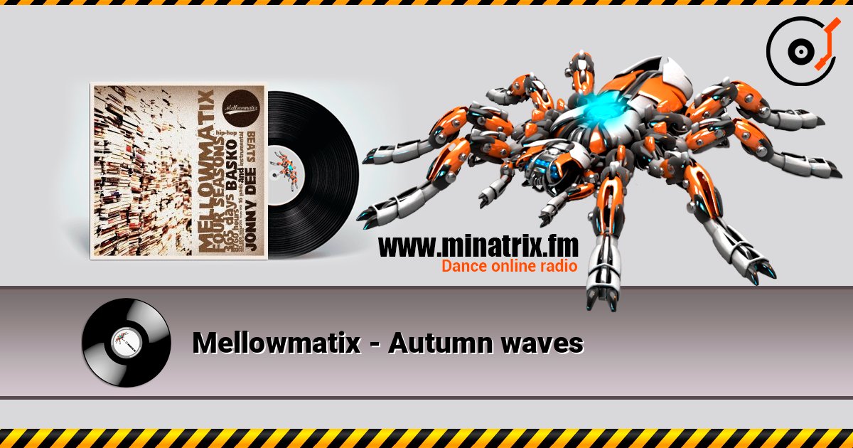 Mellowmatix - Autumn waves Слухати онлайн та завантажити MP3