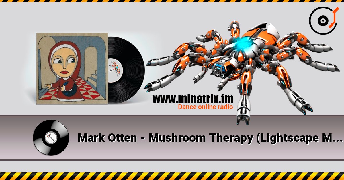 Mark Otten - Mushroom Therapy (Lightscape Mix) Слухати онлайн та завантажити MP3