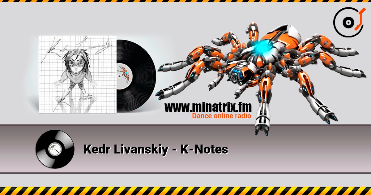 Kedr Livanskiy - K-Notes Слухати онлайн та завантажити MP3