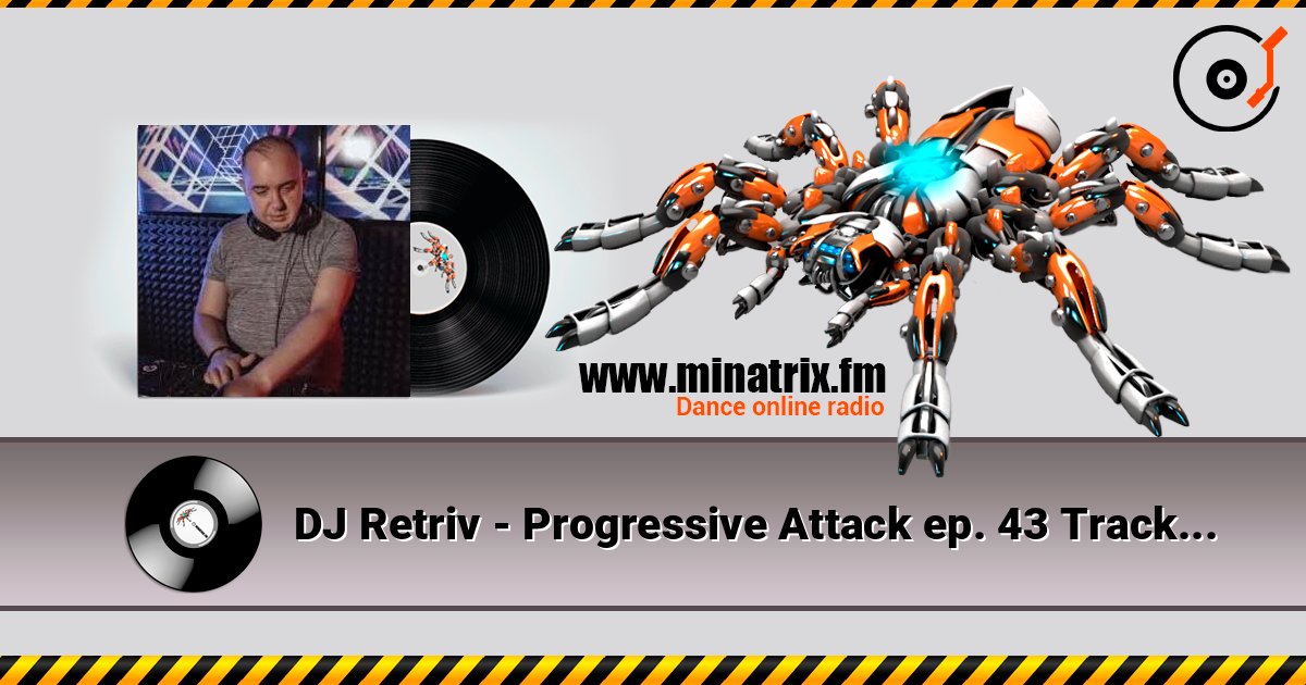 DJ Retriv - Progressive Attack ep. 43 Track 05 Слухати онлайн та завантажити MP3