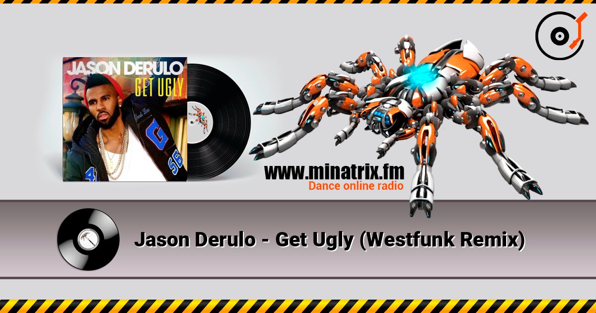 Jason Derulo - Get Ugly (Westfunk Remix) Слухати онлайн та завантажити MP3