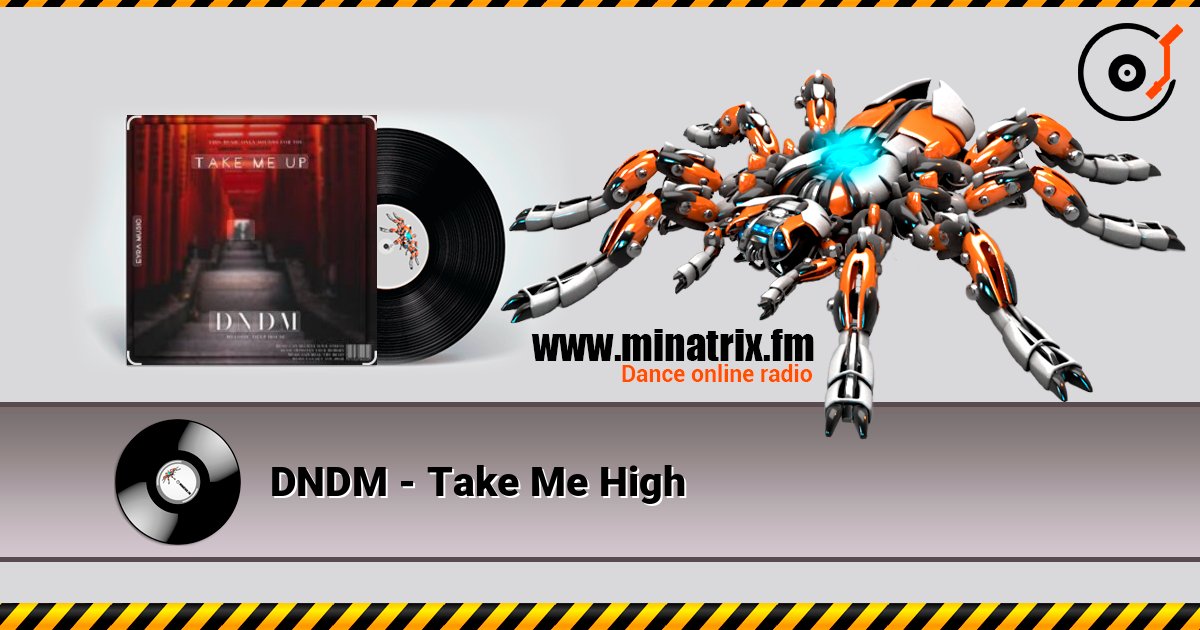 DNDM - Take Me High Слухати онлайн та завантажити MP3
