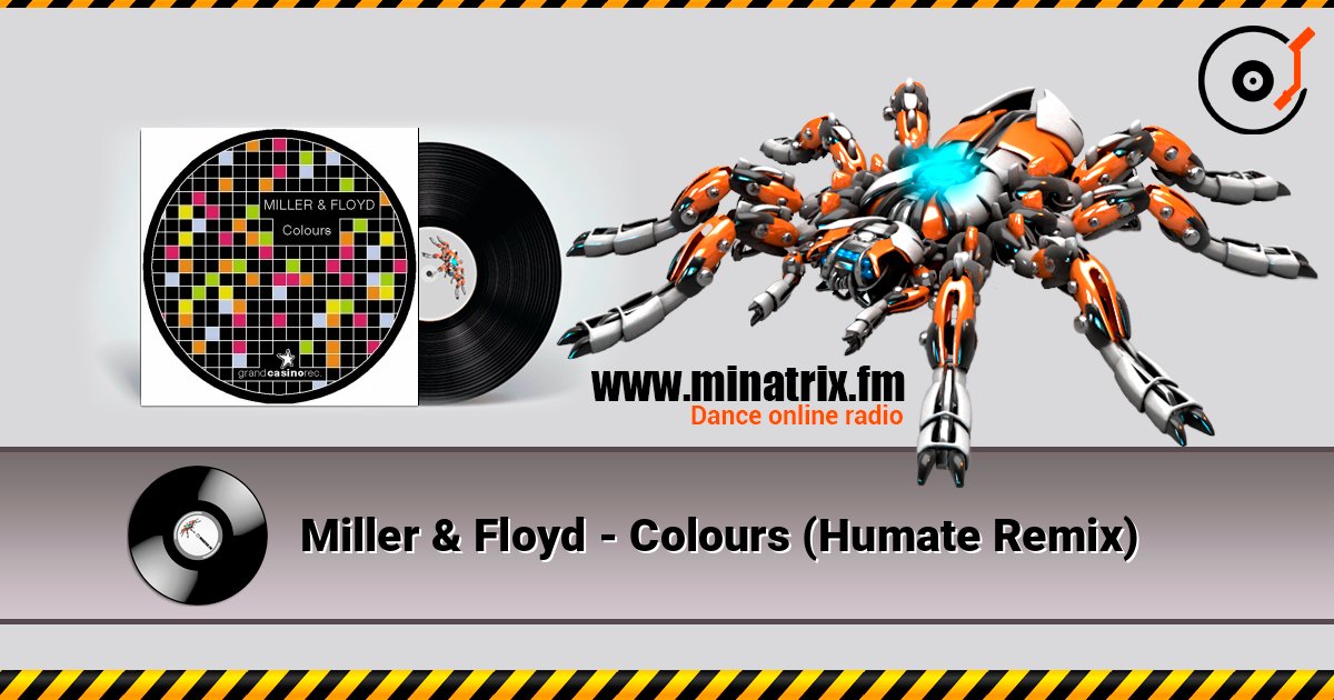 Miller & Floyd - Colours (Humate Remix) Слухати онлайн та завантажити MP3
