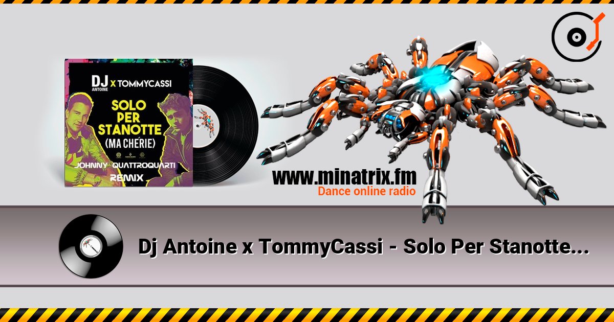 Dj Antoine x TommyCassi - Solo Per Stanotte (Johnny Quattro Quarti Remix) Слухати онлайн та завантажити MP3